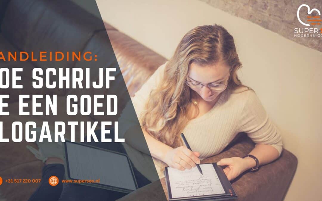 Handleiding: Hoe schrijf je een goed Blogartikel