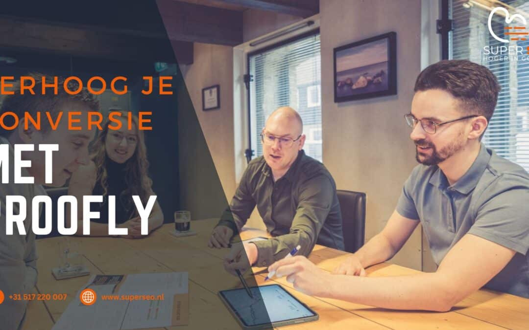 Verhoog je Conversie met Proofly
