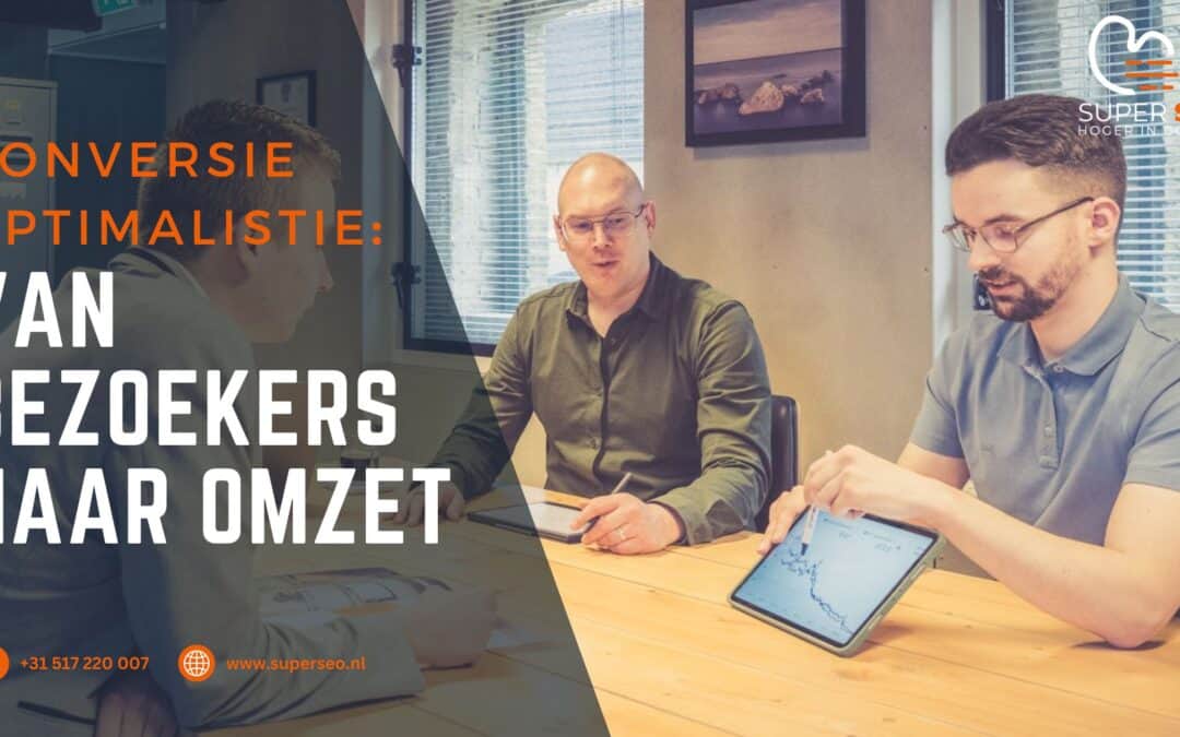 De Kunst van Conversieoptimalisatie: Hoe Website Bezoekers Achterhalen tot Meer Omzet Leidt?