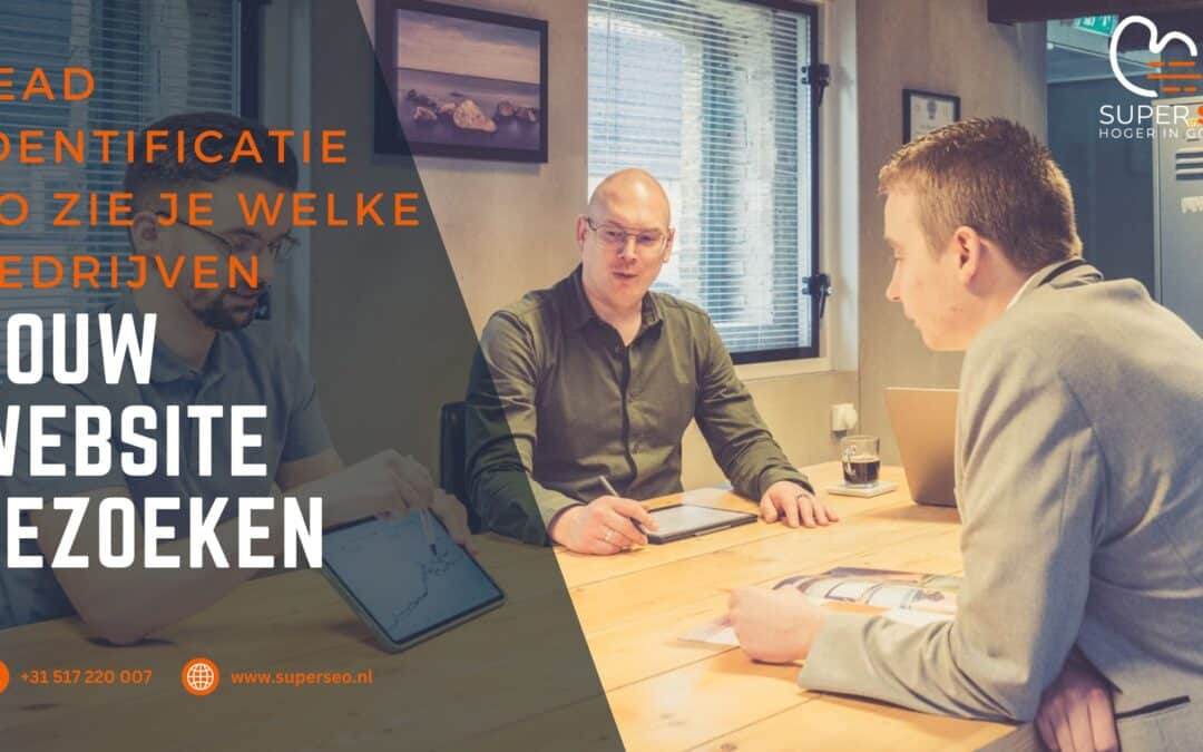 Leadidentificatie: Zo zie je welke bedrijven jouw website bezoeken