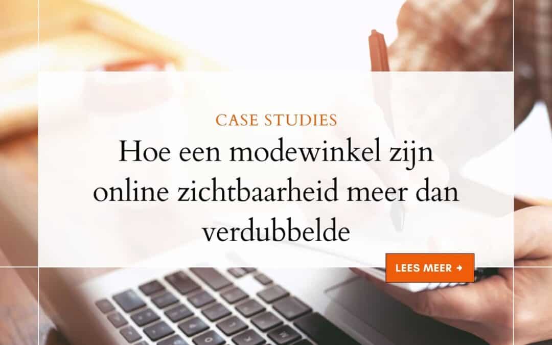 Hoe een modewinkel zijn online zichtbaarheid meer dan verdubbelde